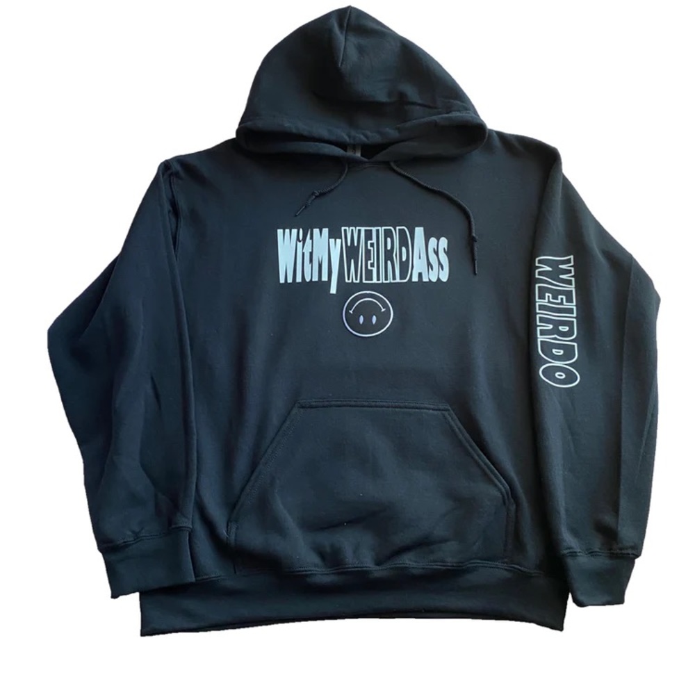 A Wit my weird as all black hoodie